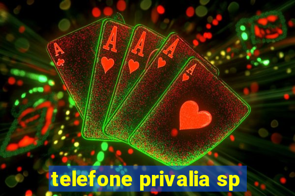 telefone privalia sp